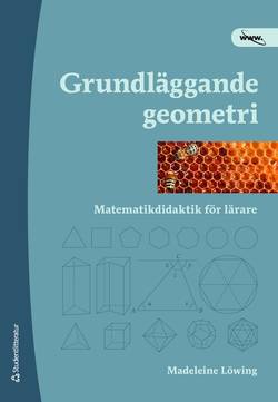 Grundläggande geometri : matematikdidaktik för lärare