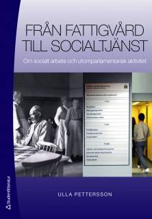 Från fattigvård till socialtjänst - Om socialt arbete och utomparlamentarisk aktivitet