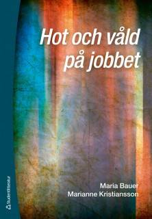 Hot och våld  på jobbet