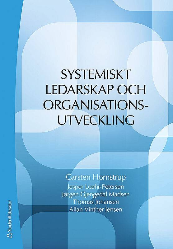 Systemiskt ledarskap och organisationsutveckling