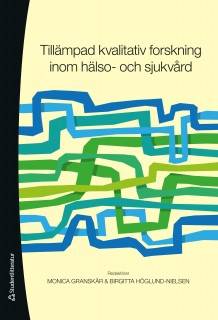Tillämpad kvalitativ forskning inom hälso- och sjukvård