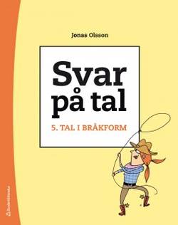 Svar på tal 5 - Tal i bråkform