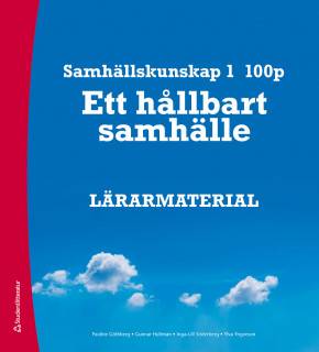 Samhällskunskap 1 100 p Lärarmaterial - Ett hållbart samhälle