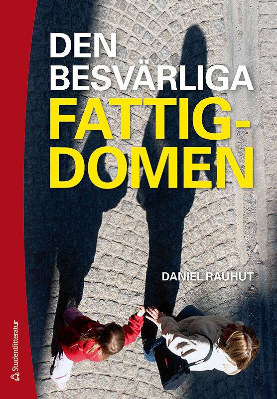 Den besvärliga fattigdomen