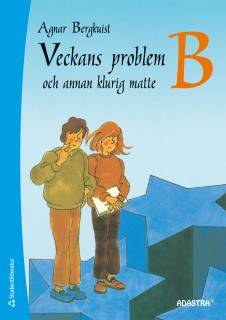 Veckans problem och annan klurig matte B