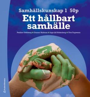 Samhällskunskap 1 50 p Elevpaket - Digitalt + Tryckt - - Ett hållbart samhälle