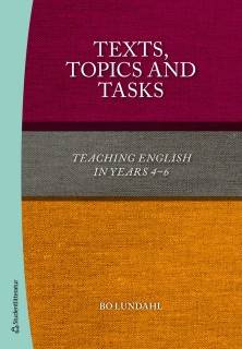 Texts, topics and tasks : teaching english in years 4-6