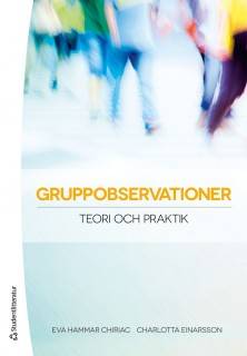 Gruppobservationer - Teori och praktik