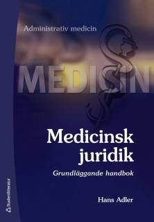 Medicinsk juridik - Grundläggande handbok