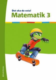 Det ska du veta! Matematik 3