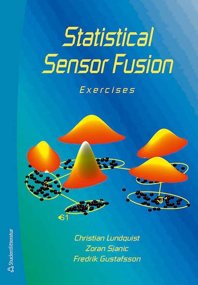 Statistical Sensor Fusion - Exercises