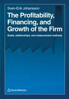 The Profitability, Financing and Growth of the Firm - Goals, relationships, and measurement methods