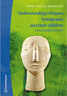 Understanding refugees, immigrants and their children - - a psychological model