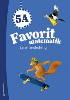 Favorit matematik 5A - Lärarhandledning (Bok + digital produkt)