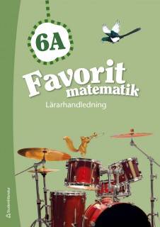 Favorit matematik 6A Lärarhandledning