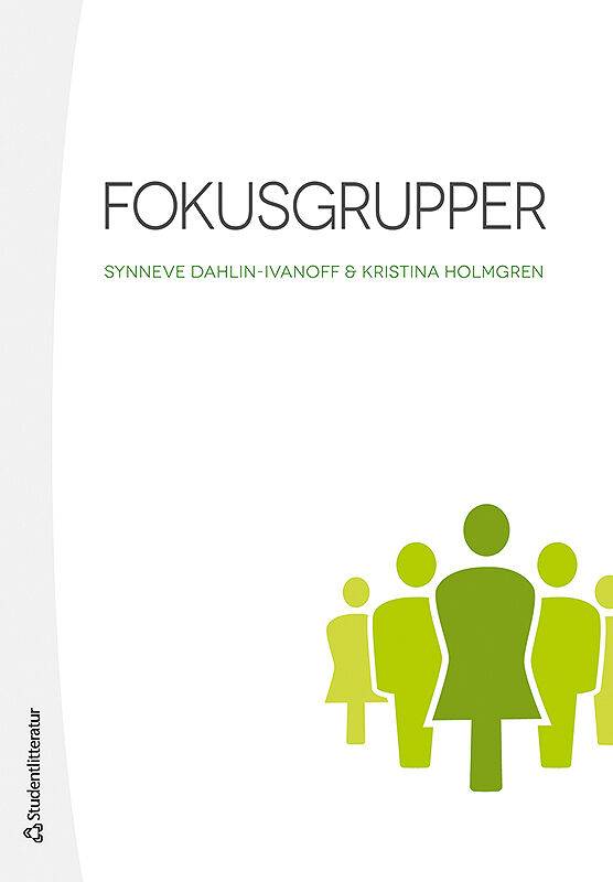 Fokusgrupper : greppbar metod