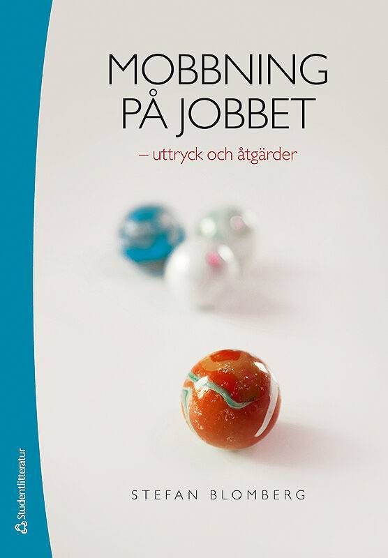 Mobbning på jobbet : uttryck och åtgärder