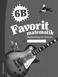 Favorit matematik 6B Bedömning för lärande 10-pack