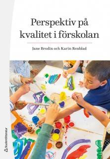 Perspektiv på kvalitet i förskolan