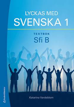Lyckas med svenska 1 textbok - Elevpaket (Bok + digital produkt) - Sfi B