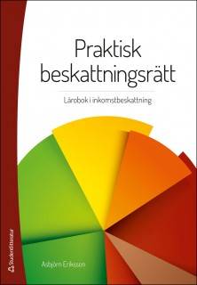 Praktisk beskattningsrätt - Lärobok i inkomstbeskattning