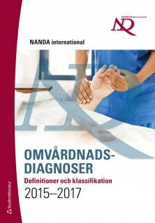 Omvårdnadsdiagnoser : definitioner och klassifikationer 2015-2017