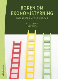 Boken om ekonomistyrning - övningsbok med lösningar