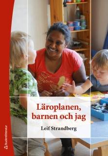 Läroplanen, barnen och jag