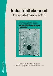 Industriell ekonomi - övningsbok - Särtryck av kapitel 9-14