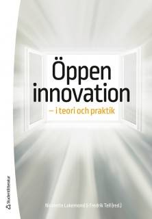 Öppen innovation - - i teori och praktik