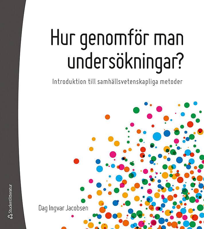 Hur genomför man undersökningar? - Introduktion till samhällsvetenskapliga metoder