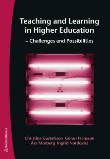 Teaching and Learning in Higher Education - Challenges and Possibilities