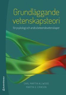 Grundläggande vetenskapsteori : för psykologi och andra beteendevetenskaper