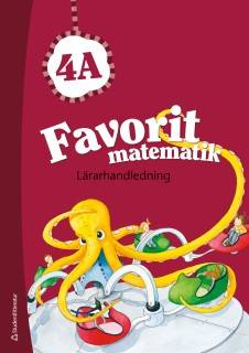 Favorit matematik 4A Lärarlicens - Digitalt