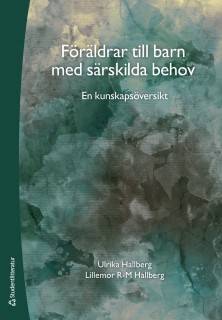 Föräldrar till barn med särskilda behov  : en kunskapsöversikt