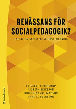 Renässans för socialpedagogik? - En bok om socialpedagogisk bildning