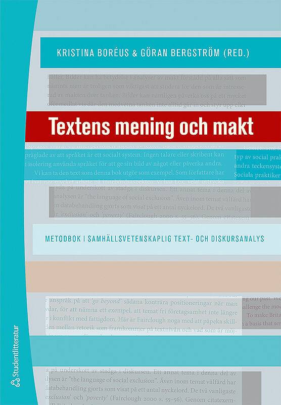 Textens mening och makt : metodbok i samhällsvetenskaplig text- och diskursanalys