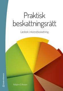 Praktisk beskattningsrätt : lärobok i inkomstbeskattning