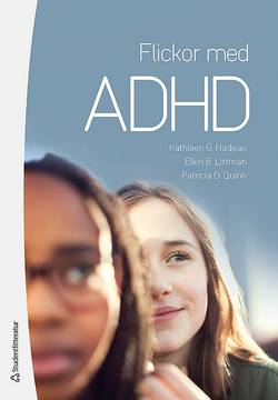 Flickor med ADHD - Hur de känner och varför de gör som de gör