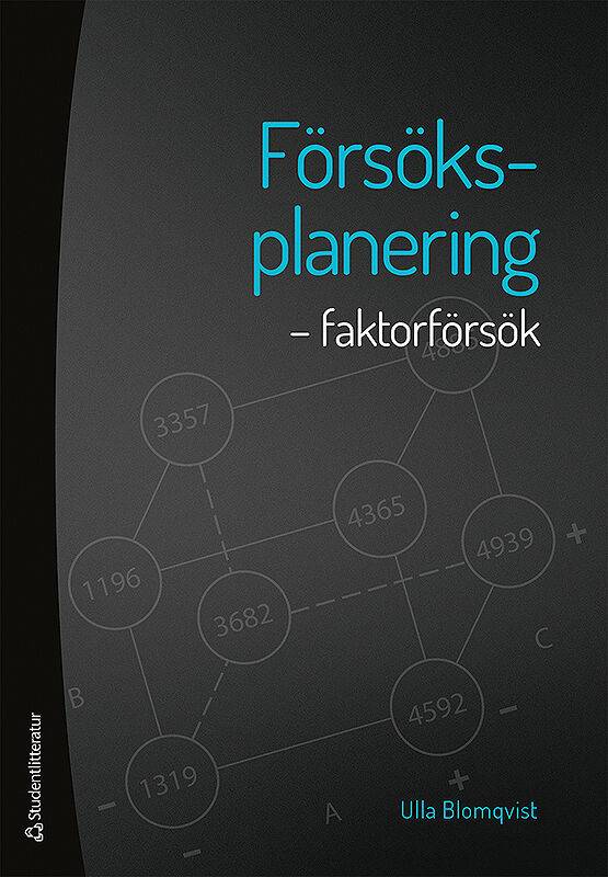 Försöksplanering : faktorförsök