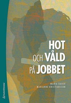 Hot och våld på jobbet