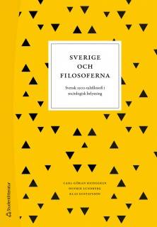 Sverige och filosoferna : svensk 1900-talsfilosofi i sociologisk belysning