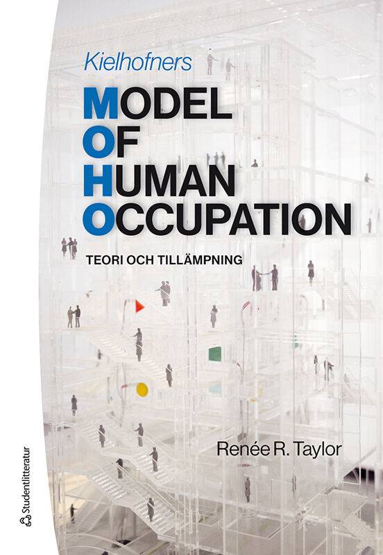 Kielhofners Model of Human Occupation : teori och tillämpning