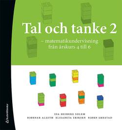 Tal och Tanke 2 - Matematikundervisning från årskurs 4 till 6