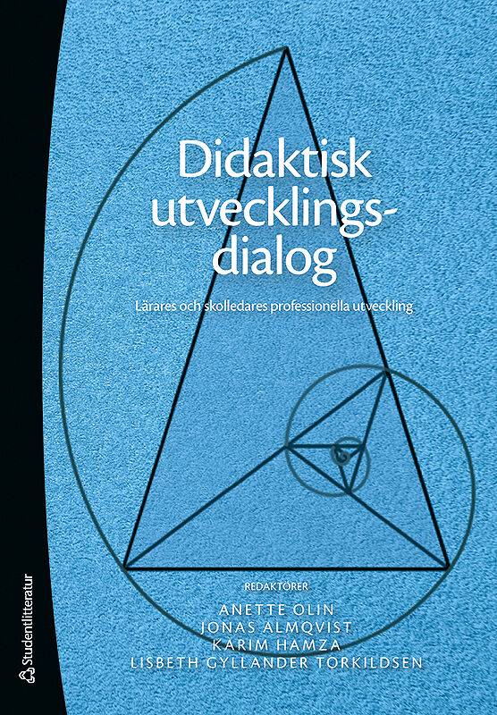 Didaktisk utvecklingsdialog - Lärares och skolledares professionella utveckling