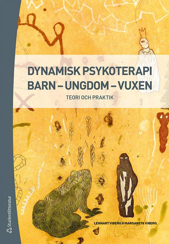 Dynamisk psykoterapi barn - ungdom - vuxen - Teori och praktik