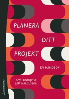 Planera ditt projekt - - en handbok