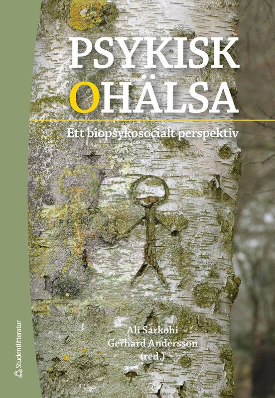 Psykisk ohälsa : ett biopsykosocialt perspektiv