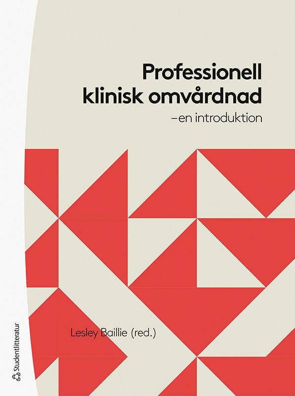 Professionell klinisk omvårdnad : en introduktion