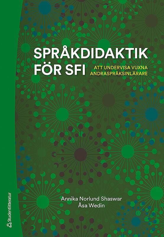 Språkdidaktik för sfi : att undervisa vuxna andraspråksinlärare